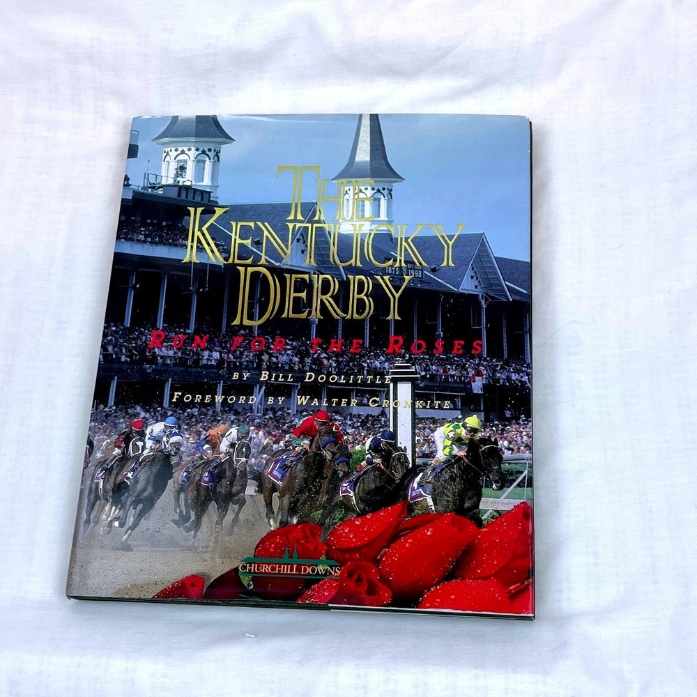 The Kentucky Derby Run for the Roses Bill Doolittle 1998 1st Ed Hardcover Book